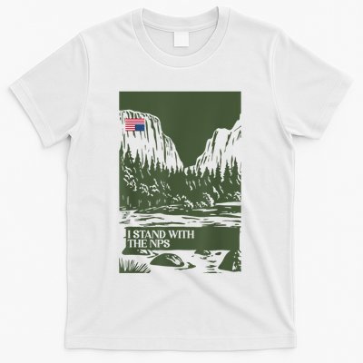 I Stand With The Nps National Park Support Park Rangers T-Shirt