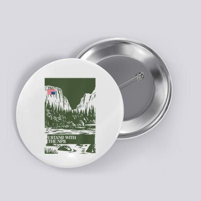 I Stand With The Nps National Park Support Park Rangers Button