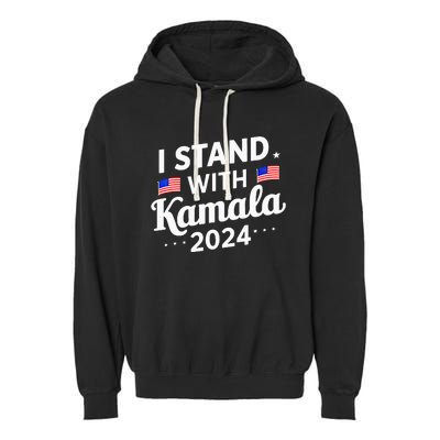 I Stand With Kamala Harris For President 2024 Election Garment-Dyed Fleece Hoodie