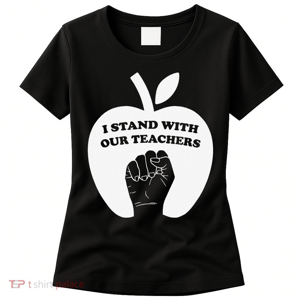 I Stand With Our Teachers & Stand Against Book Banning! Womens T-Shirt