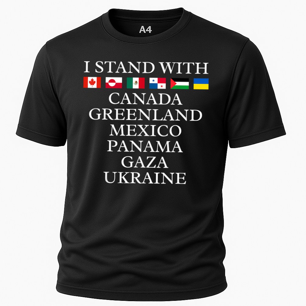 I Stand With Canada Greenland Mexico Panama Gaza Ukraine Cooling Performance Crew T-Shirt