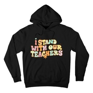 I Stand With Our Teachers Hoodie