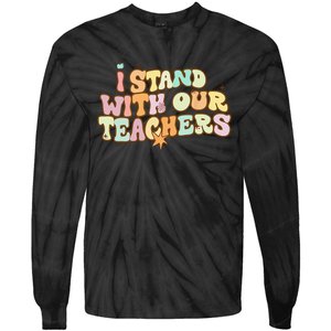 I Stand With Our Teachers Tie-Dye Long Sleeve Shirt