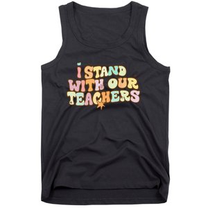 I Stand With Our Teachers Tank Top