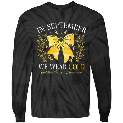 In September We Wear Gold Childhood Cancer Awareness Gift Tie-Dye Long Sleeve Shirt