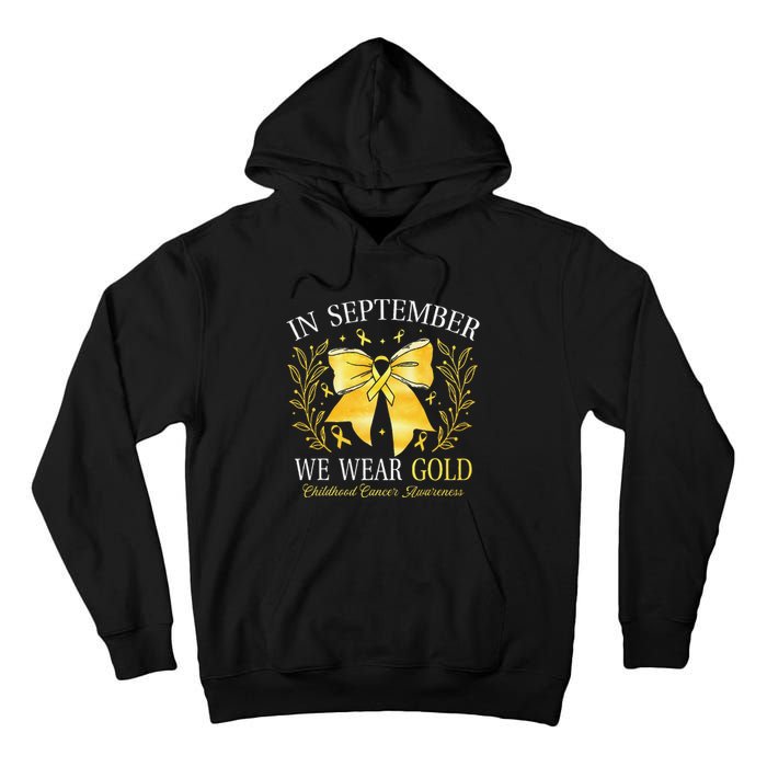 In September We Wear Gold Childhood Cancer Awareness Gift Tall Hoodie