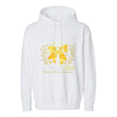 In September We Wear Gold Childhood Cancer Awareness Gift Garment-Dyed Fleece Hoodie