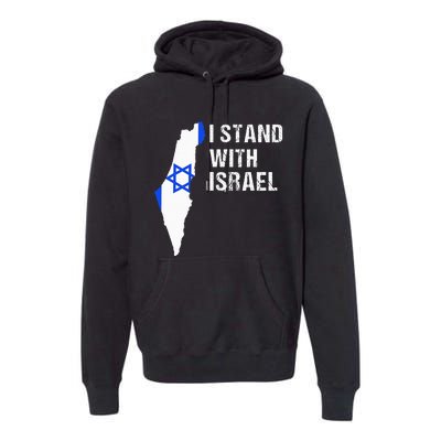 I Stand With Israel Jewish Gifts Heritage Israeli Flag Premium Hoodie