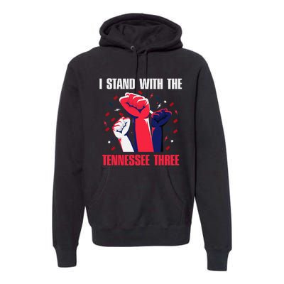 I Stand With the Tennessee Three Tennessee Home State Fan Premium Hoodie