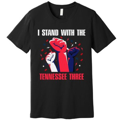 I Stand With the Tennessee Three Tennessee Home State Fan Premium T-Shirt