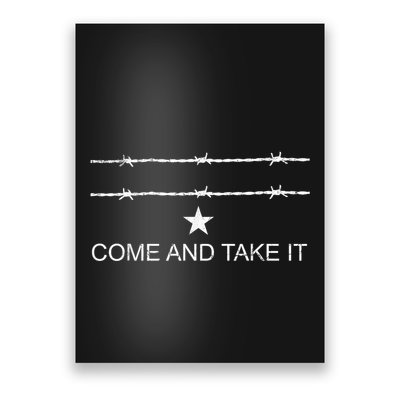 I Stand With Texas Razor Wire Come And Take It Poster
