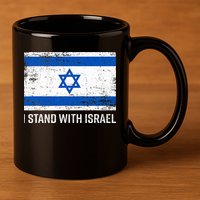 I Stand With Israel  Israeli Flag Jewish Star Of David  11oz C Handle Ceramic Mug
