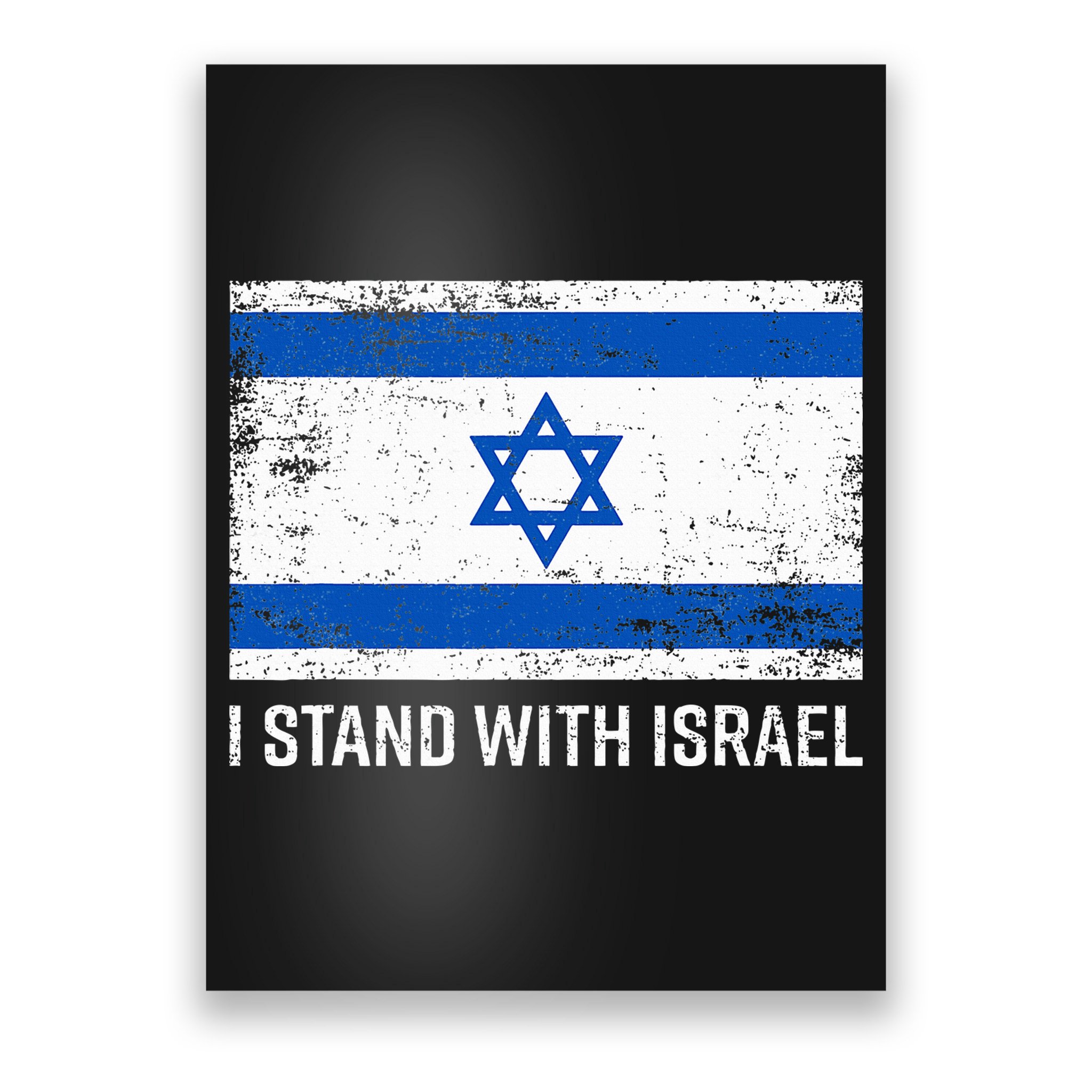 I Stand With Israel  Israeli Flag Jewish Star Of David  Poster