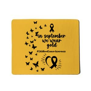 In September We Wear Gold Childhood Cancer Awareness Mousepad