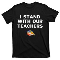 I Stand With Our Teachers & Stand Against Book Banning! T-Shirt