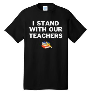 I Stand With Our Teachers & Stand Against Book Banning! Tall T-Shirt