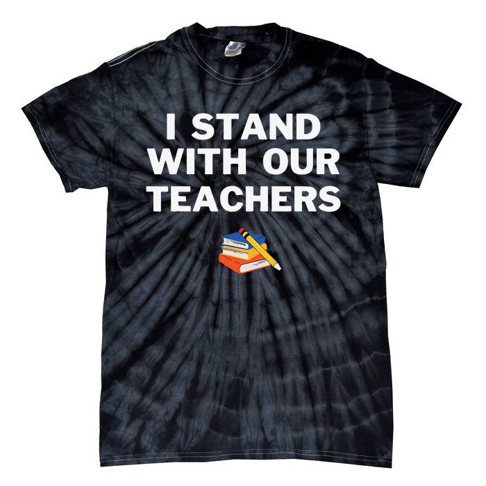 I Stand With Our Teachers & Stand Against Book Banning! Tie-Dye T-Shirt