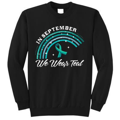 In September We Wear Teal Rainbow Ovarian Cancer Awareness Sweatshirt