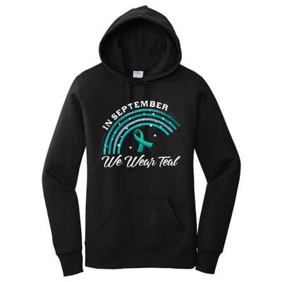 In September We Wear Teal Rainbow Ovarian Cancer Awareness Women's Pullover Hoodie