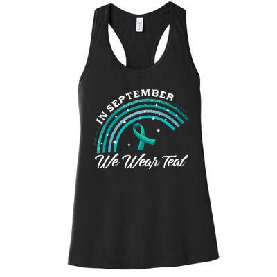 In September We Wear Teal Rainbow Ovarian Cancer Awareness Women's Racerback Tank