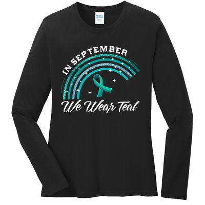 In September We Wear Teal Rainbow Ovarian Cancer Awareness Ladies Long Sleeve Shirt