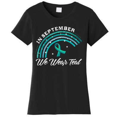 In September We Wear Teal Rainbow Ovarian Cancer Awareness Women's T-Shirt