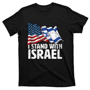 I Stand With Israel USA American Flag w Israel Flag T-Shirt