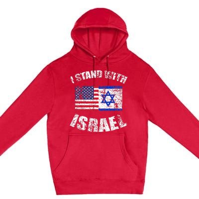 I Stand With Israel My Support Israel Flag Pride Premium Pullover Hoodie