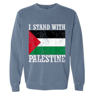 I Stand With Palestine Palestinian Flag Palestine Pride Garment-Dyed Sweatshirt