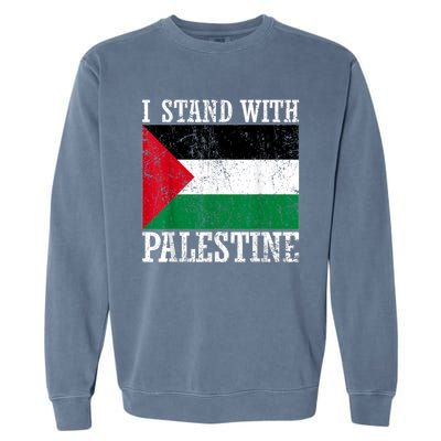 I Stand With Palestine Palestinian Flag Palestine Pride Garment-Dyed Sweatshirt