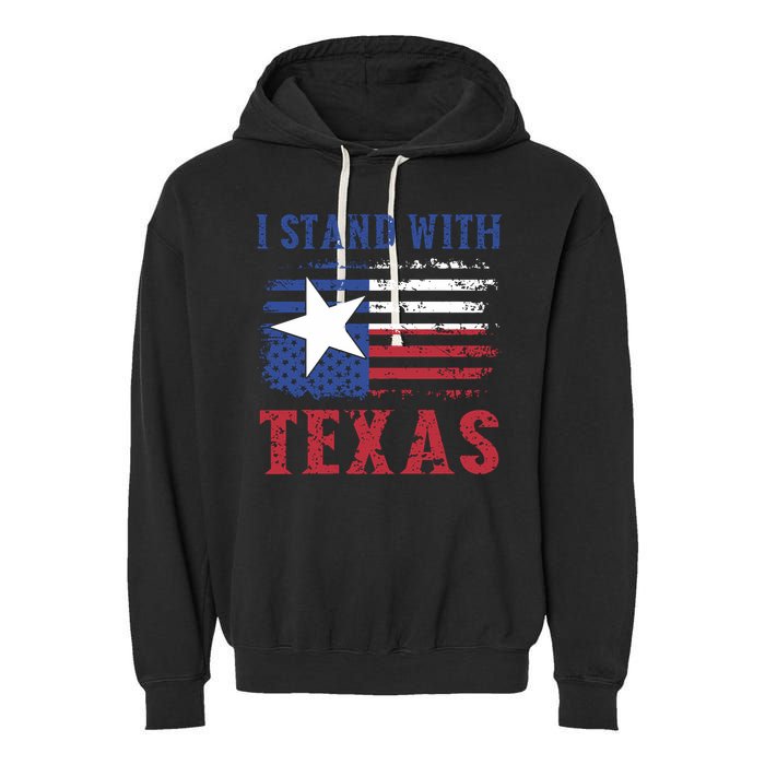 I Stand With Texas Flag Usa State Of Texas Garment-Dyed Fleece Hoodie