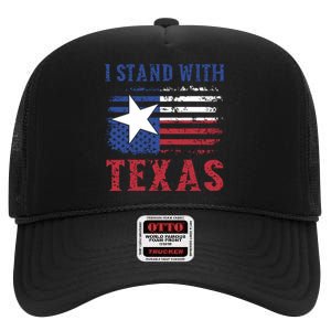 I Stand With Texas Flag Usa State Of Texas High Crown Mesh Back Trucker Hat