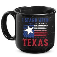 I Stand With Texas Flag Usa State Of Texas 15oz Campfire Ceramic Mug