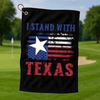 I Stand With Texas Flag Usa State Of Texas Golf Towel