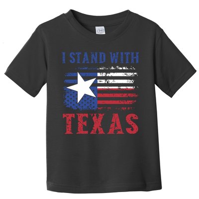 I Stand With Texas Flag Usa State Of Texas Toddler T-Shirt