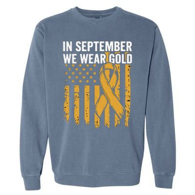 In September We Wear Gold Childhood Cancer Awareness Us Flag Garment-Dyed Sweatshirt