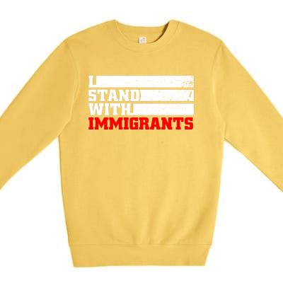 I Stand With Immigrants Premium Crewneck Sweatshirt