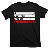 I Stand With Immigrants T-Shirt