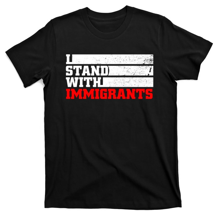 I Stand With Immigrants T-Shirt