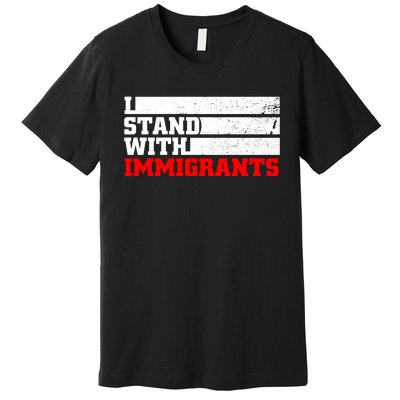 I Stand With Immigrants Premium T-Shirt