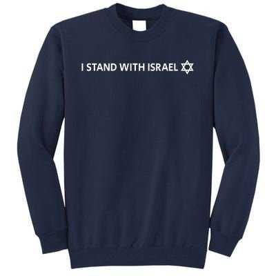 I Stand With Israel | Israeli Flag Jewish Star Of David Tall Sweatshirt