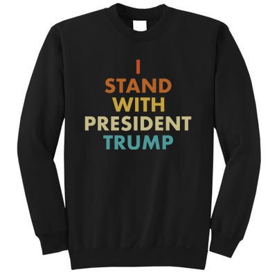 I Stand With President Trump Sweatshirt