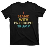 I Stand With President Trump T-Shirt