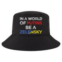 I Stand With Ukraine In A World Of Putins Be A Zelensky Cool Comfort Performance Bucket Hat
