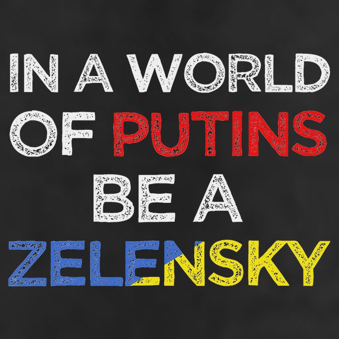 I Stand With Ukraine In A World Of Putins Be A Zelensky Cool Comfort Performance Bucket Hat