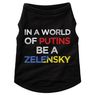 I Stand With Ukraine In A World Of Putins Be A Zelensky Doggie Tank