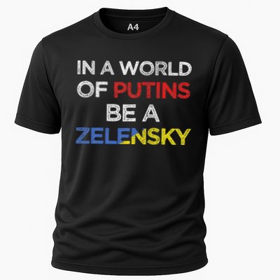 I Stand With Ukraine In A World Of Putins Be A Zelensky Performance Shirt