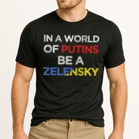 I Stand With Ukraine In A World Of Putins Be A Zelensky Performance Shirt