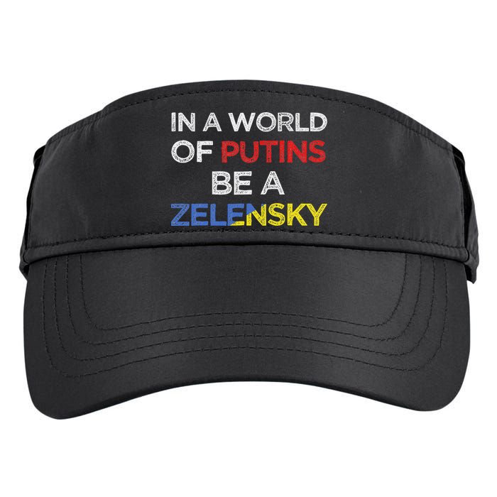 I Stand With Ukraine In A World Of Putins Be A Zelensky Adult Drive Performance Visor