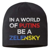 I Stand With Ukraine In A World Of Putins Be A Zelensky Sustainable Beanie